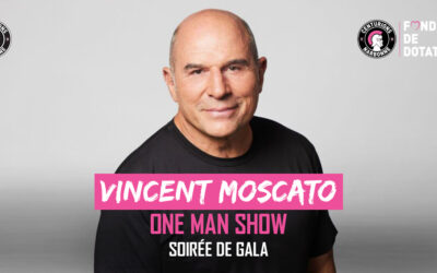 Réserve vite ta place pour le one man show de Vincent Moscato